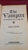 Basil Copper - The Vampire In Legend, Fact & Art, Corgi Books, 1975, Paperbacks