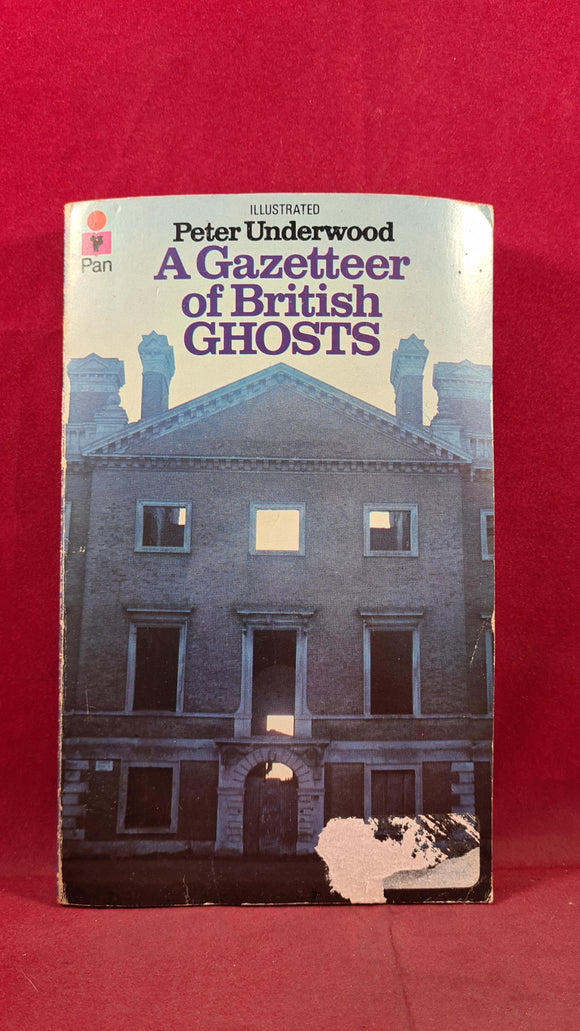 Peter Underwood - A Gazetteer of British Ghosts, Pan Books, 1973, Paperbacks