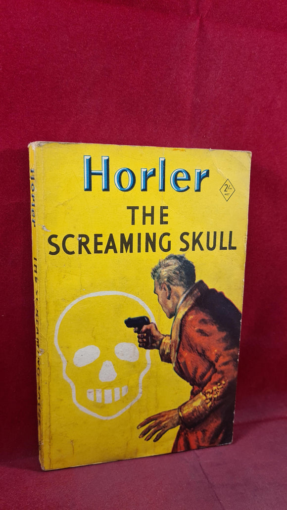 Sydney Horler - The Screaming Skull, Hodder & Stoughton, 1952, Paperbacks