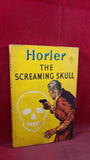 Sydney Horler - The Screaming Skull, Hodder & Stoughton, 1952, Paperbacks