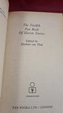 Herbert Van Thal - The Twelfth Pan Book of Horror Stories, 1972, Paperbacks