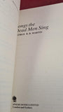 George R R Martin - Songs The Dead Men Sing, Sphere Books, 1986, Paperbacks