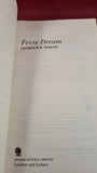 George R R Martin - Fevre Dream, Sphere Books, 1984, Paperbacks