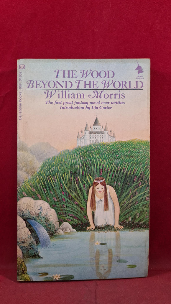 William Morris - The Wood Beyond The World, First Ballantine Books 1969, Paperbacks