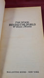 William Morris - The Wood Beyond The World, First Ballantine Books 1969, Paperbacks