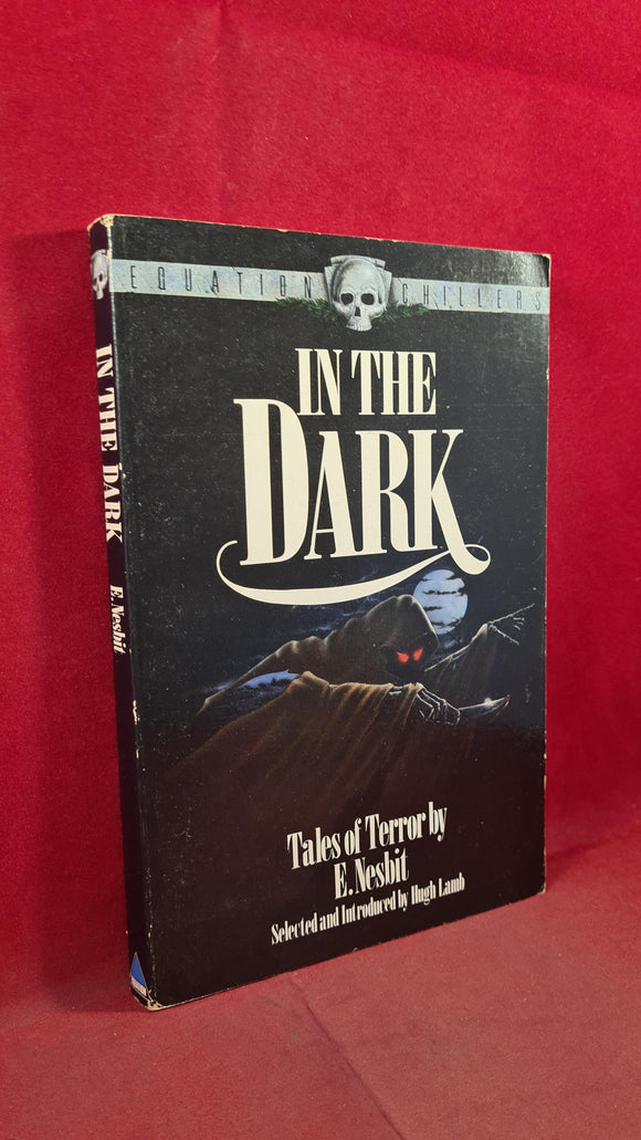 E Nesbit - In The Dark, Equation Chillers, 1988, First Edition, Paperbacks