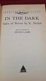 E Nesbit - In The Dark, Equation Chillers, 1988, First Edition, Paperbacks