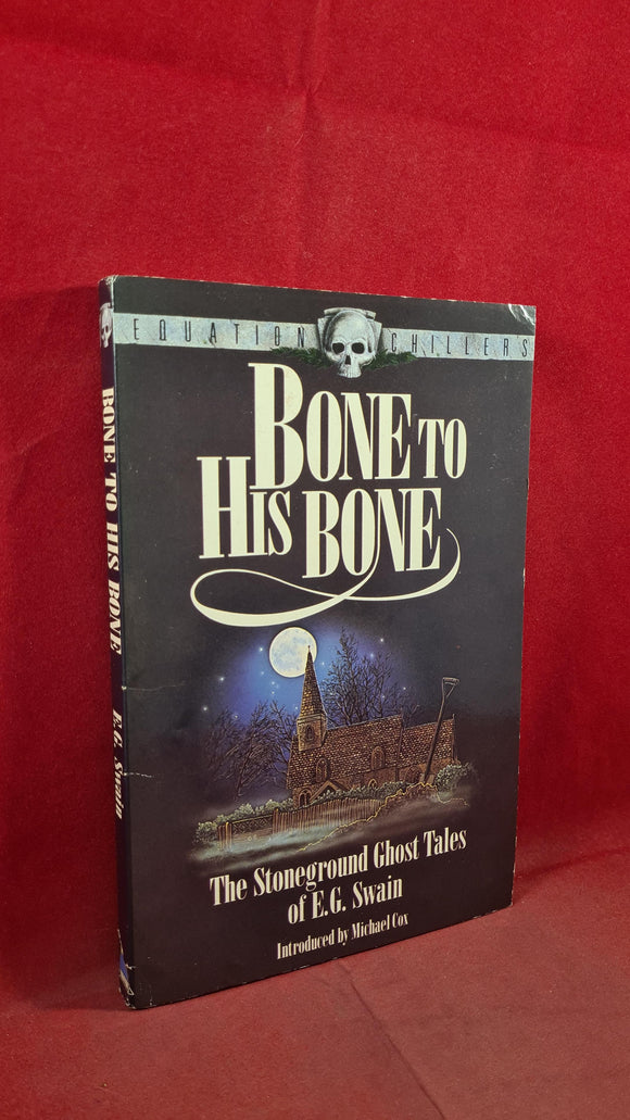 E G Swain - Bone To His Bone, Equation Chiller's, 1989, First Edition, Paperbacks