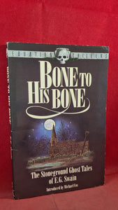 E G Swain - Bone To His Bone, Equation, 1989, Signed, Inscribed, 1st Edition, Paperbacks