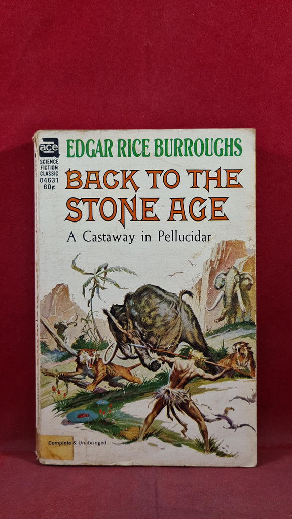 Edgar Rice Burroughs - Back To The Stone Age, Ace Books, 1937, Paperbacks