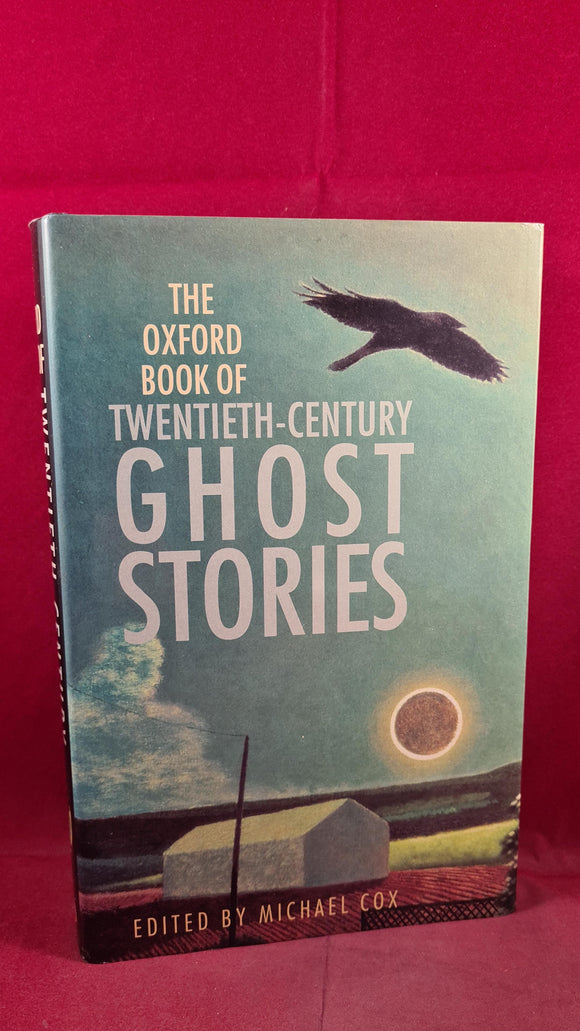 Michael Cox - The Oxford Book of Twentieth-Century Ghost Stories, 1996