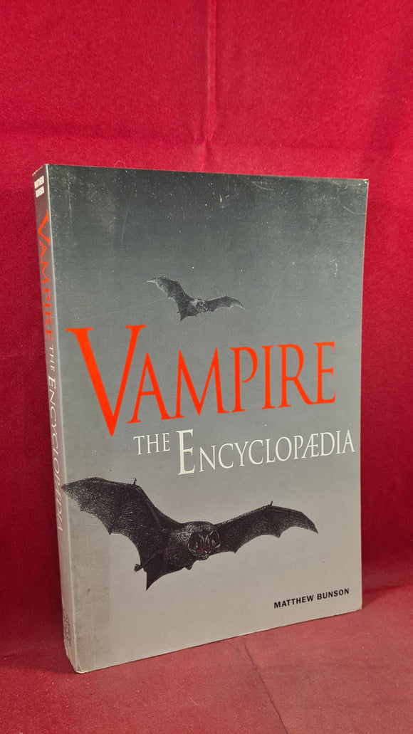 Matthew Bunson - Vampire Encyclopaedia, Thames & Hudson, 1993, First GB Edition