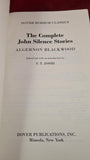 Algernon Blackwood - The Complete John Silence Stories, Dover, 1997, Paperbacks