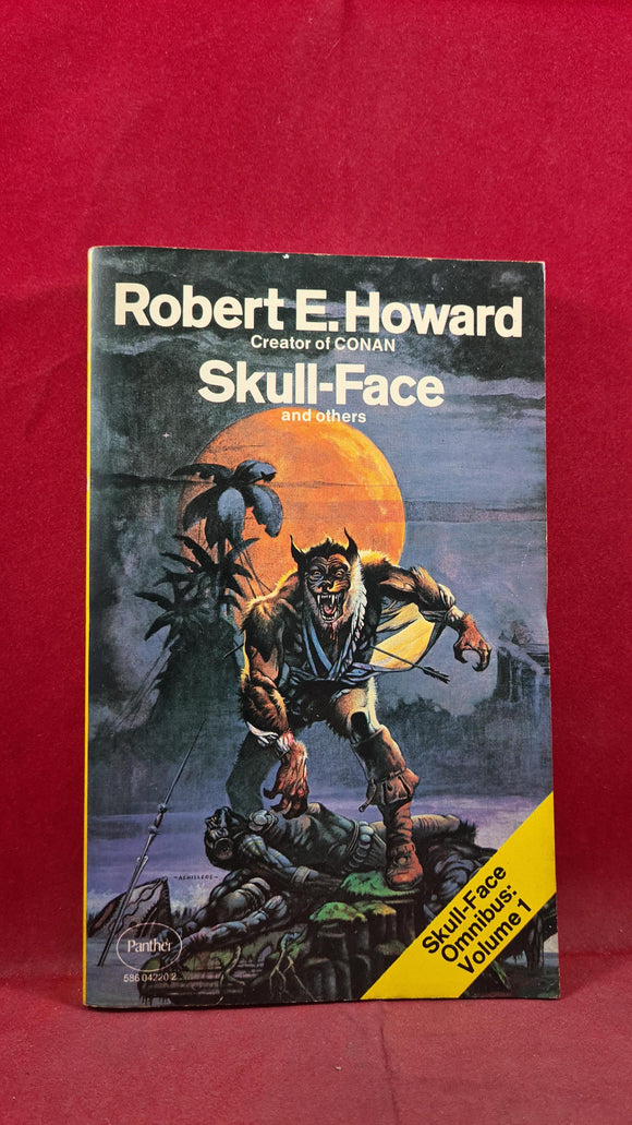 Robert E Howard - Skull-Face Omnibus: Volume 1, Panther, 1976, Paperbacks