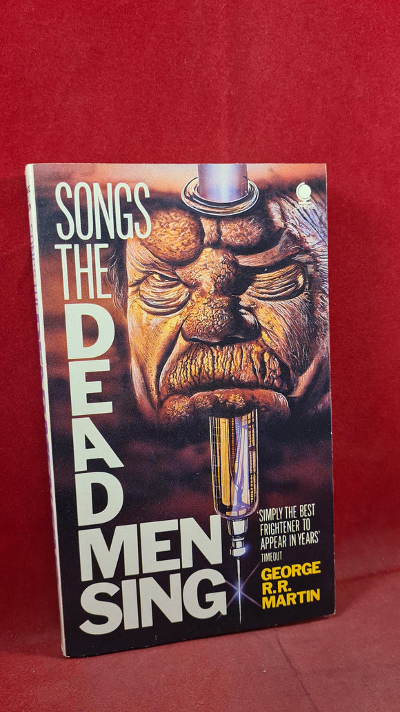 George R R Martin - Songs The Dead Men Sing, Sphere Books, 1986, Paperbacks