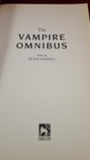 Peter Haining - The Vampire Omnibus, First GB Orion Books, 1995, Paperbacks