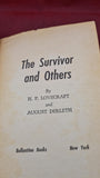 H P Lovecraft & August Derleth - The Survivor & others, Ballantine, 1957, Paperbacks