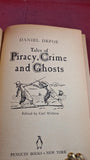 Daniel Defoe - Tales of Piracy, Crime & Ghosts, Penguin Books, 1945, Paperbacks
