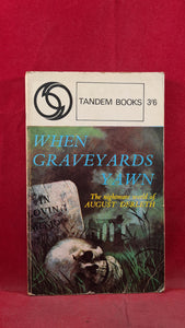August Derleth - When Graveyards Yawn, Tandem Books, 1965, Paperbacks