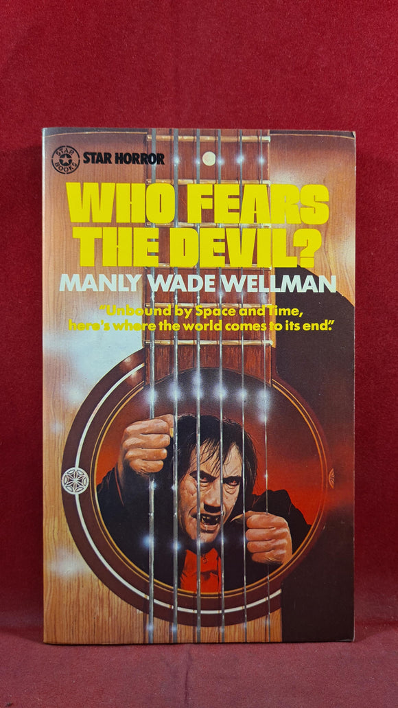 Manly Wade Wellman - Who Fears The Devil, Star Horror, 1975, Paperbacks