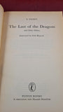E Nesbit - The Last of the Dragons & Some Others, Puffin Books, 1975, Paperbacks