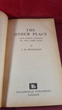 J B Priestley - The Other Place & other stories, Corgi Book, 1963, Paperbacks