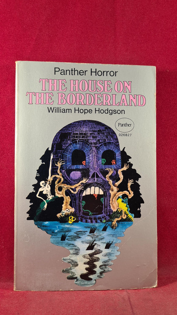 William Hope Hodgson -The House on The Borderland, Panther Horror, 1969, Paperbacks