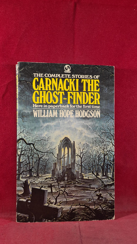 William Hope Hodgson-The Complete Stories of Carnacki The Ghost-Finder, Tandem,1974
