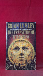 Brian Lumley - The Transition of Titus Crow, Grafton UK First Edition 1991 Paperbacks