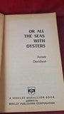 Avram Davidson - Or All The Seas With Oysters, Berkley, 1962, Paperbacks