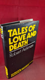 Robert Aickman - Tales of Love and Death, Victor Gallancz, 1977, First Edition