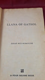 Edgar Rice Burroughs - Llana of Gathol, First Four Square Edition 1967, Paperbacks