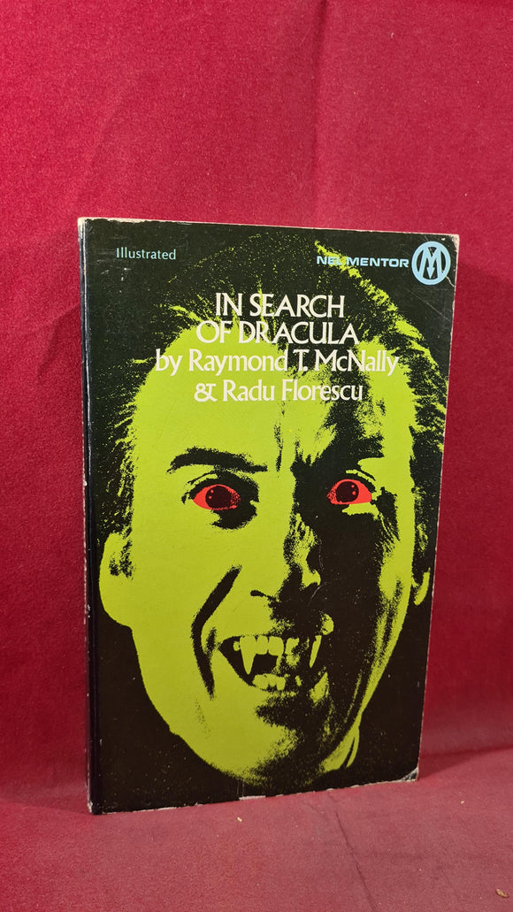 Raymond McNally & Radu Florescu - In Search of Dracula, First NEL Paperbacks, 1975