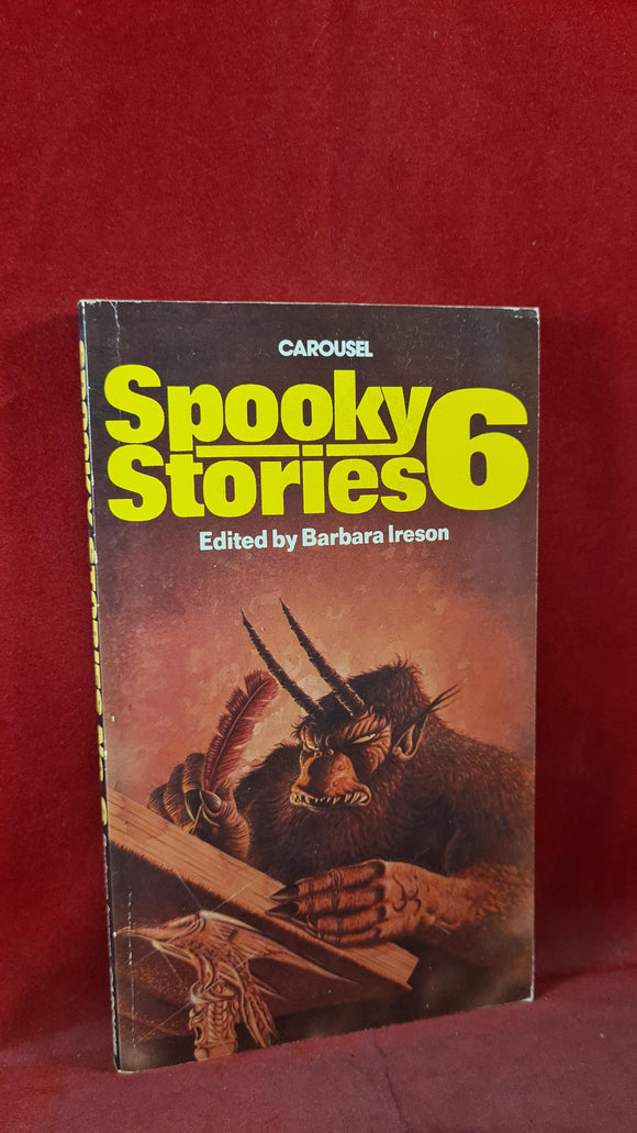 Barbara Ireson - Spooky Stories 6, Carousel Books, 1984, First Edition, Paperbacks