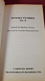 Barbara Ireson - Spooky Stories 6, Carousel Books, 1984, First Edition, Paperbacks