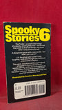 Barbara Ireson - Spooky Stories 6, Carousel Books, 1984, First Edition, Paperbacks