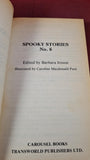 Barbara Ireson - Spooky Stories 6, Carousel Books, 1984, First Edition, Paperbacks