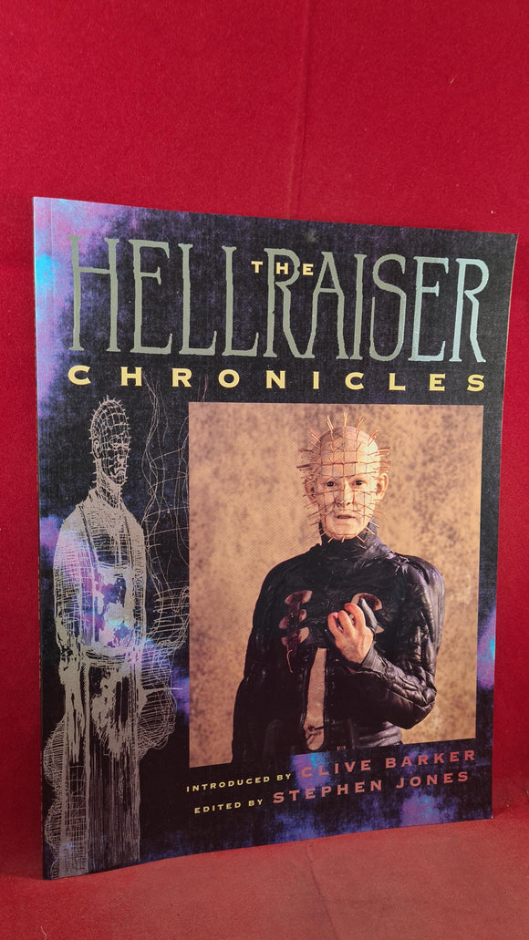 Stephen Jones - The Hellraiser Chronicles, Titan Books, May 1992, First Edition, Signed x7