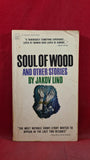Jakov Lind - Soul of Wood & other stories, Fawcett Crest, 1966, Paperbacks
