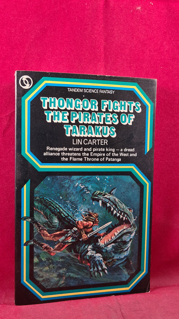 Lin Carter - Thongor Fights The Pirates of Tarakus, Tandem, 1971, Paperbacks