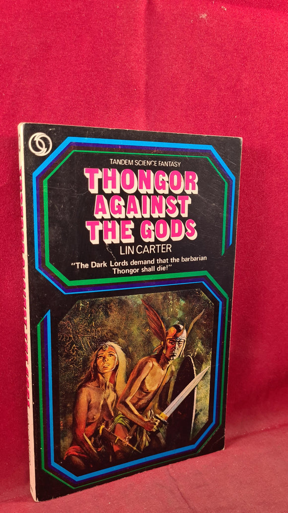 Lin Carter - Thongor Against The Gods, Tandem Science Fantasy, 1970, Paperbacks