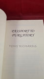 Tony Richards - Passport To Purgatory, Gray Friar Press, 2008, Paperbacks