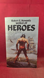 Mike Ashley - Robert E Howard's World of Heroes, Robinson, 1989, Signed, Paperbacks