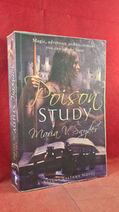 Maria V Snyder - Poison Study, Mira Books, 2005, Paperbacks