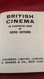 Denis Gifford - British Cinema, Zwemmer/ Barnes, 1968