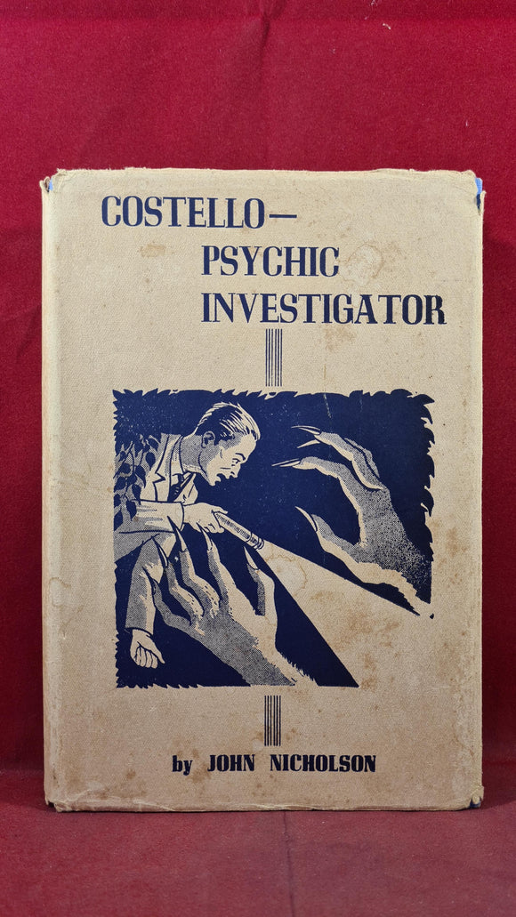 John Nicholson - Costello, Psychic Investigator, Stockwell, 1954, First Edition