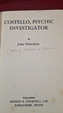 John Nicholson - Costello, Psychic Investigator, Stockwell, 1954, First Edition