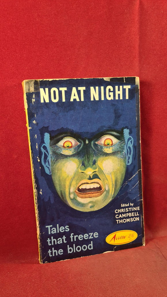 Christine Campbell Thomson - Not At Night, Arrow Books,1962, Paperbacks