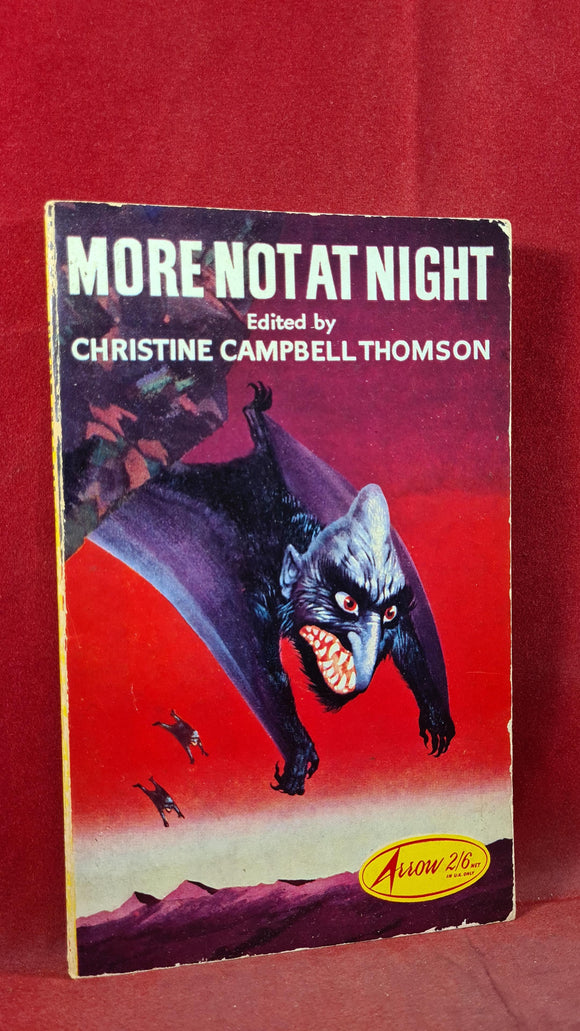 Christine Campbell Thomson - More Not At Night, Arrow Books,1963, Paperbacks