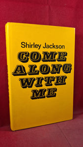 Shirley Jackson - Come Along With Me, Michael Joseph, 1968